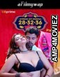 28 32 36 (2024) S01 Part 2 Hitprime Hindi Hot Web Series