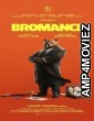 Bromance (2025) Hindi Dubbed And Subtitles
