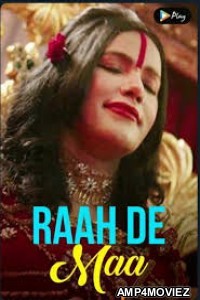 Raah De Maa (2020) Hindi Season 1 Complete Show