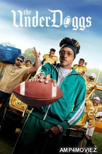 The Underdoggs (2024) ORG Hindi Dubbed Movie